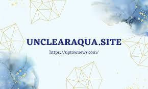 unclearaqua.site