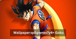 wallpaper:qdkpnnex7y4= goku